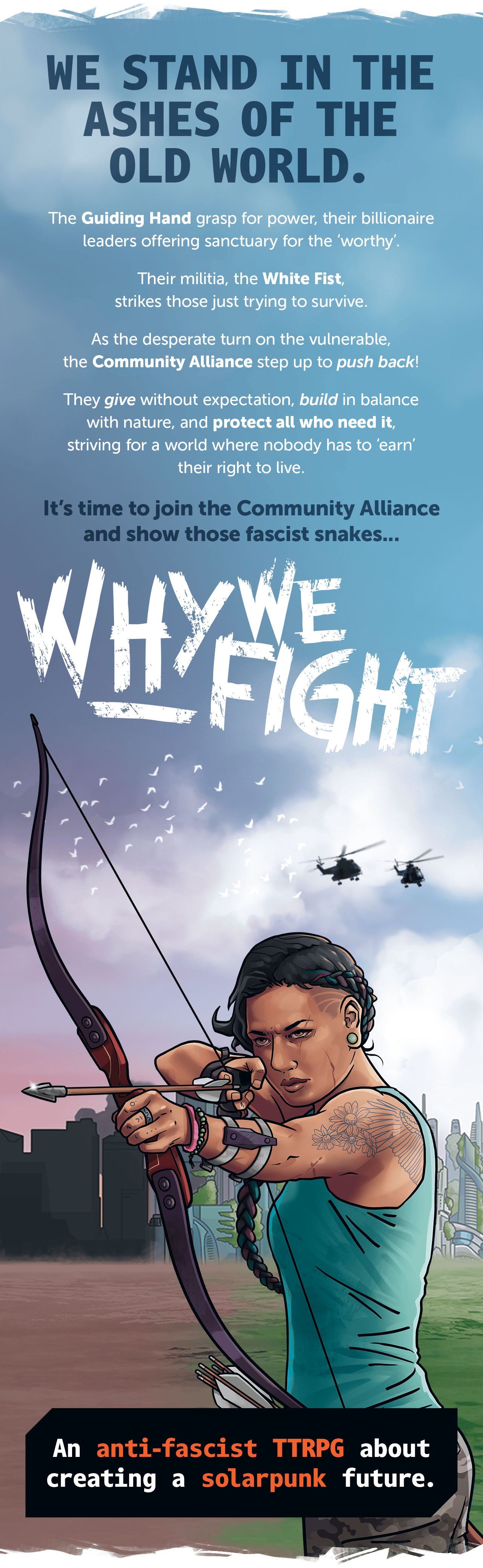  Why We Fight - An anti-fascist TTRPG about creating a solarpunk future.