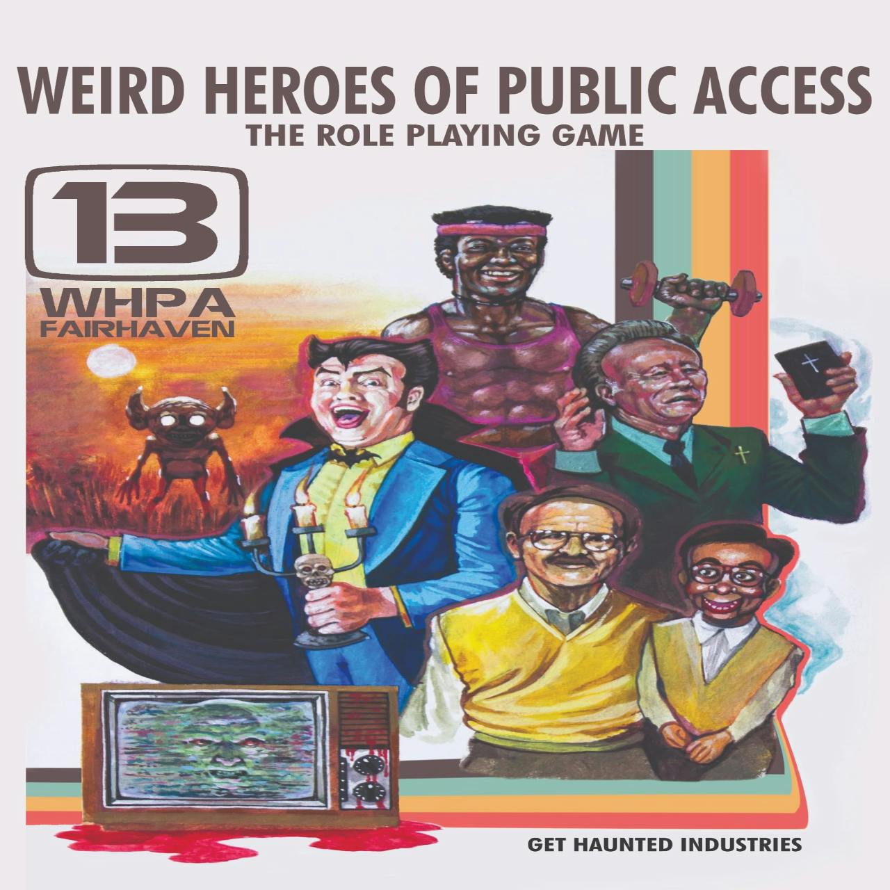 Weird Heroes of Public Access- WHPA-TV13 Role Playing Game