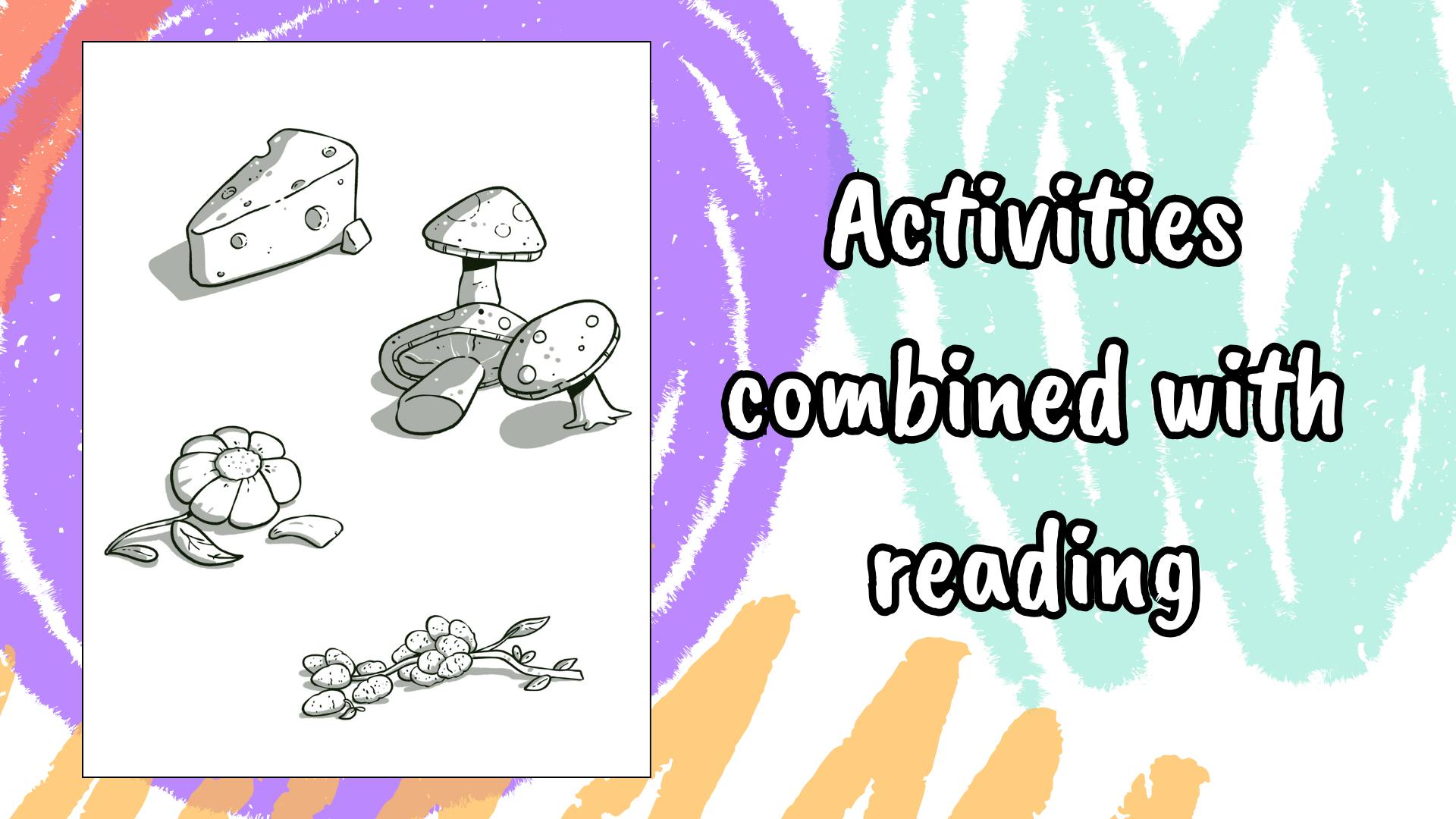  Activities combined with reading.  To the left of this, the image shows a drawing of cheese, mushrooms, a flower, and a berry bush branch. 